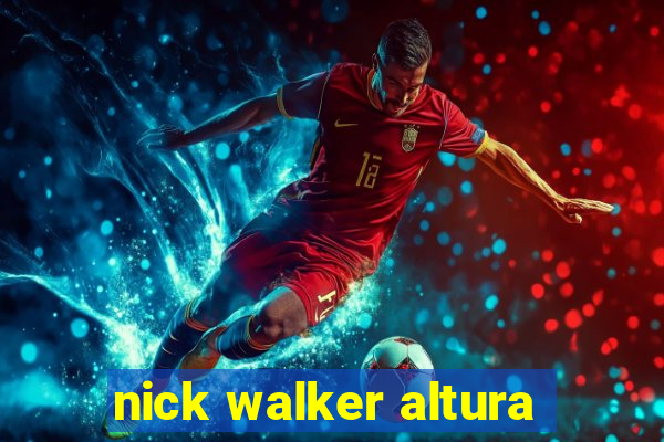 nick walker altura